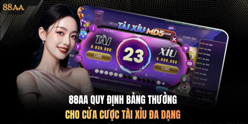 88AA quy định bảng thưởng cho cửa cược Tài Xỉu đa dạng
