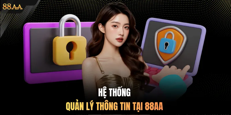 Hệ thống quản lý thông tin tại 88AA
